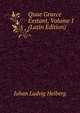 Quae Graece Exstant, Volume I (Latin Edition), Johan Ludvig Heiberg 