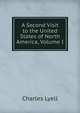 A Second Visit to the United States of North America, Volume I, Lyell Charles 
