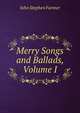 Merry Songs and Ballads, Volume I, Farmer John Stephen 