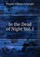 In the Dead of Night Vol. I, Thomas Wilkinson Speight 