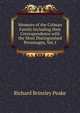 Memoirs of the Colman Family Including their Correspondence with the Most Distinguished Personages, Vol. I, Richard Brinsley Peake 