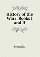 History of the Wars Books I and II, Procopius 