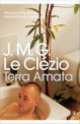 Terra Amata, Clezio Jean-Marie-Gustave Le 