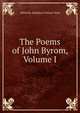 The Poems of John Byrom, Volume I, Ward, Adolphus William, Sir, 1837-1924 