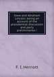 Iowa and Abraham Lincoln: being an account of the presidential discussion and party preliminaries i, F. I. Herriott 