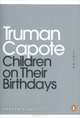 Children on Their Birthdays, Truman Capote 