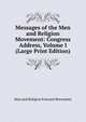 Messages of the Men and Religion Movement: Congress Address, Volume I (Large Print Edition), Men and Religion Forward Movement 