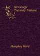 Sir George Tressady Volume I, Mrs. Humphry Ward 