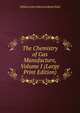 The Chemistry of Gas Manufacture, Volume I (Large Print Edition), William John Atkinson Butterfield 