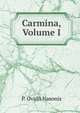 Carmina, Volume I, P. Ovidii Nasonis 