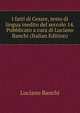 I fatti di Cesare, testo di lingua inedito del seccolo 14. Pubblicato a cura di Luciano Banchi (Italian Edition), Luciano Banchi 