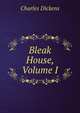Bleak House, Volume I, Чарльз Диккенс 