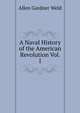 A Naval History of the American Revolution Vol. I, Allen Gardner Weld 