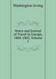Notes and Journal of Travel in Europe, 1804-1805, Volume I, Washington Irving 