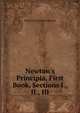 Newton's Principia, First Book, Sections I., II., III., Percival Frost Isaac Newton 