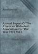 Annual Report Of The American Historical Association For The Year 1913 Vol I, Heinrich Kretschmayr 