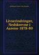 Livserindringer, Nedskrevne i Aarene 1878-80, Waldemar Gustav Otto Bauditz 