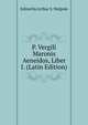 P. Vergili Maronis Aeneidos, Liber I. (Latin Edition), Edited by Arthur S. Walpole 