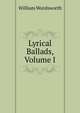 Lyrical Ballads, Volume I, Wordsworth William 