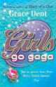Girls Go Gaga, Grace Dent 