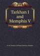 Tarkhan I and Memphis V, W. M. Flinders (William Matthew Flinders 