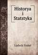 Historya i Statstyka, Ludwik Finkel 