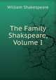 The Family Shakspeare, Volume I, Уильям Шекспир 
