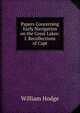 Papers Concerning Early Navigation on the Great Lakes: I. Recollections of Capt, William Hodge 