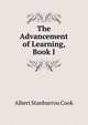 The Advancement of Learning, Book I, Albert Stanburrou Cook 