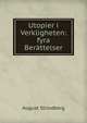 Utopier i Verkligheten: fyra Berattelser, August Strindberg 