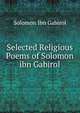 Selected Religious Poems of Solomon ibn Gabirol, Solomon Ibn Gabirol 