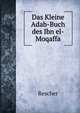 Das Kleine Adab-Buch des Ibn el-Moqaffa, Rescher 