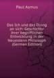 Das Ich und das Dinng an sich: Geschichte ihrer begrifflichen Entwicklung in der Neuestenn Philosoph (German Edition), Paul Asmus 
