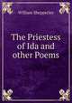 The Priestess of Ida and other Poems, William Shepperley 