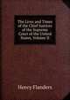 The Lives and Times of the Chief Justices of the Supreme Court of the United States, Volume II, Flanders Henry 