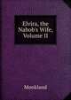 Elvira, the Nabob's Wife, Volume II, Monkland 