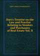 Dart's Treatise on the Law and Practice Relating to Vendors and Purchasers of Real Estate Vol. II, Dart J. Henry (Joseph Henry) 