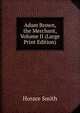 Adam Brown, the Merchant, Volume II (Large Print Edition), Horace Smith 