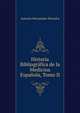 Historia Bibliografica de la Medicina Espanola, Tomo II, Antonio Hernandez Morejon 