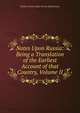 Notes Upon Russia: Being a Translation of the Earliest Account of that Country, Volume II, Richard Henry Major Si von Herberstein 