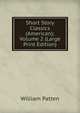Short Story Classics (American); Volume 2 (Large Print Edition), William Patten 