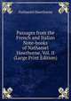 Passages from the French and Italian Note-books of Nathaniel Hawthorne, Vol. II (Large Print Edition), Hawthorne Nathaniel 