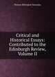 Critical and Historical Essays: Contributed to the Edinburgh Review, Volume II, Thomas Babington Macaulay 
