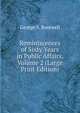Reminiscences of Sixty Years in Public Affairs, Volume 2 (Large Print Edition), George S. Boutwell 
