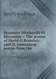 Duanaire Dhaibhidh Ui Bhruadair = The poems of David O Bruadair: part II, containing poems from the, John C MacErlean 