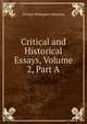 Critical and Historical Essays, Volume 2, Part A, Thomas Babington Macaulay 