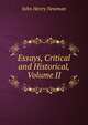 Essays, Critical and Historical, Volume II, Newman, John Henry, 1801-1890 