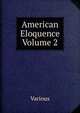 American Eloquence Volume 2, Various 