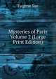 Mysteries of Paris Volume 2 (Large Print Edition), Sue Eugene 