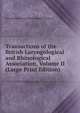 Transactions of the British Laryngological and Rhinological Association, Volume II (Large Print Edition), Laryngological and Rhinological Associat 